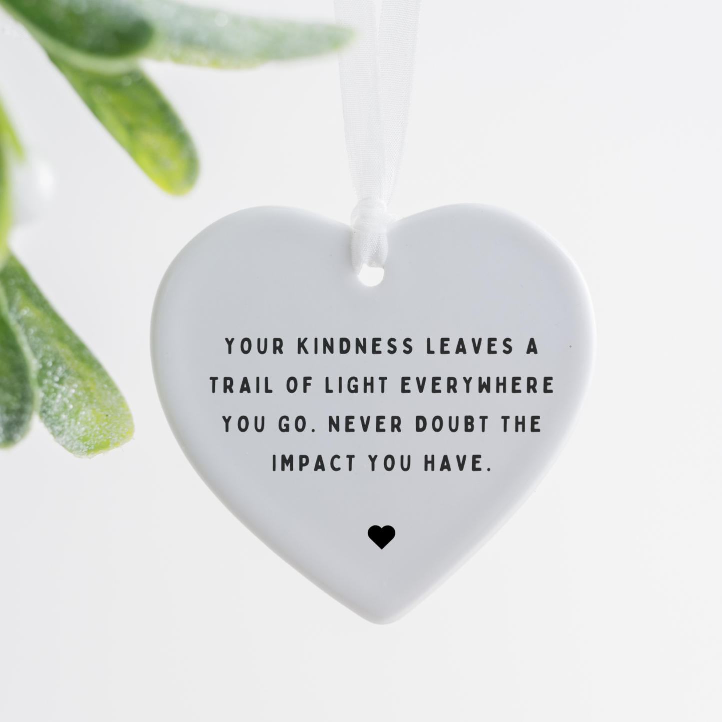 Friendship Gift, Sentimental Friend Gift, inspirational Quote, Ceramic Keepsake Ornament