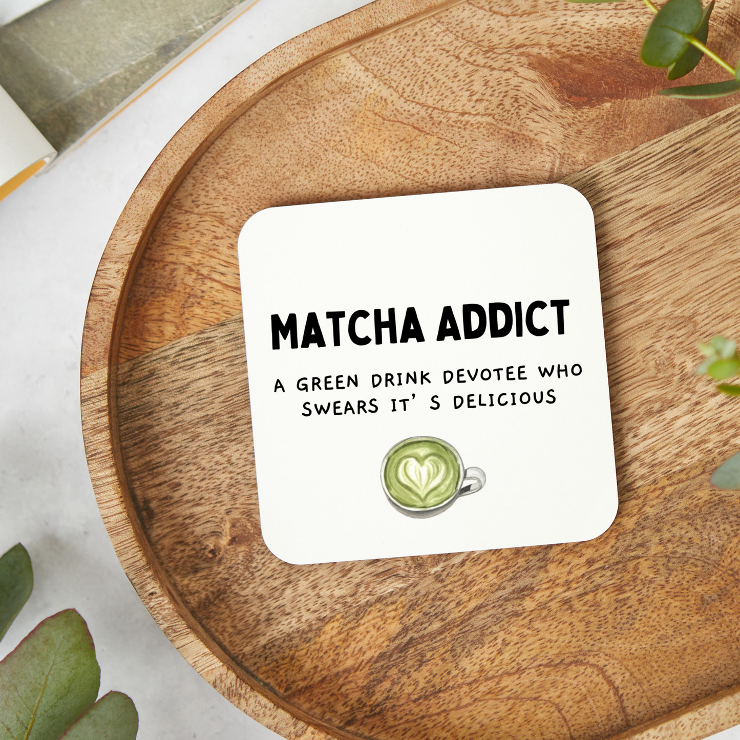 Funny Matcha Coaster, Matcha Gift, Funny Coaster, Gift for Matcha lover, Rude Funny Coaster