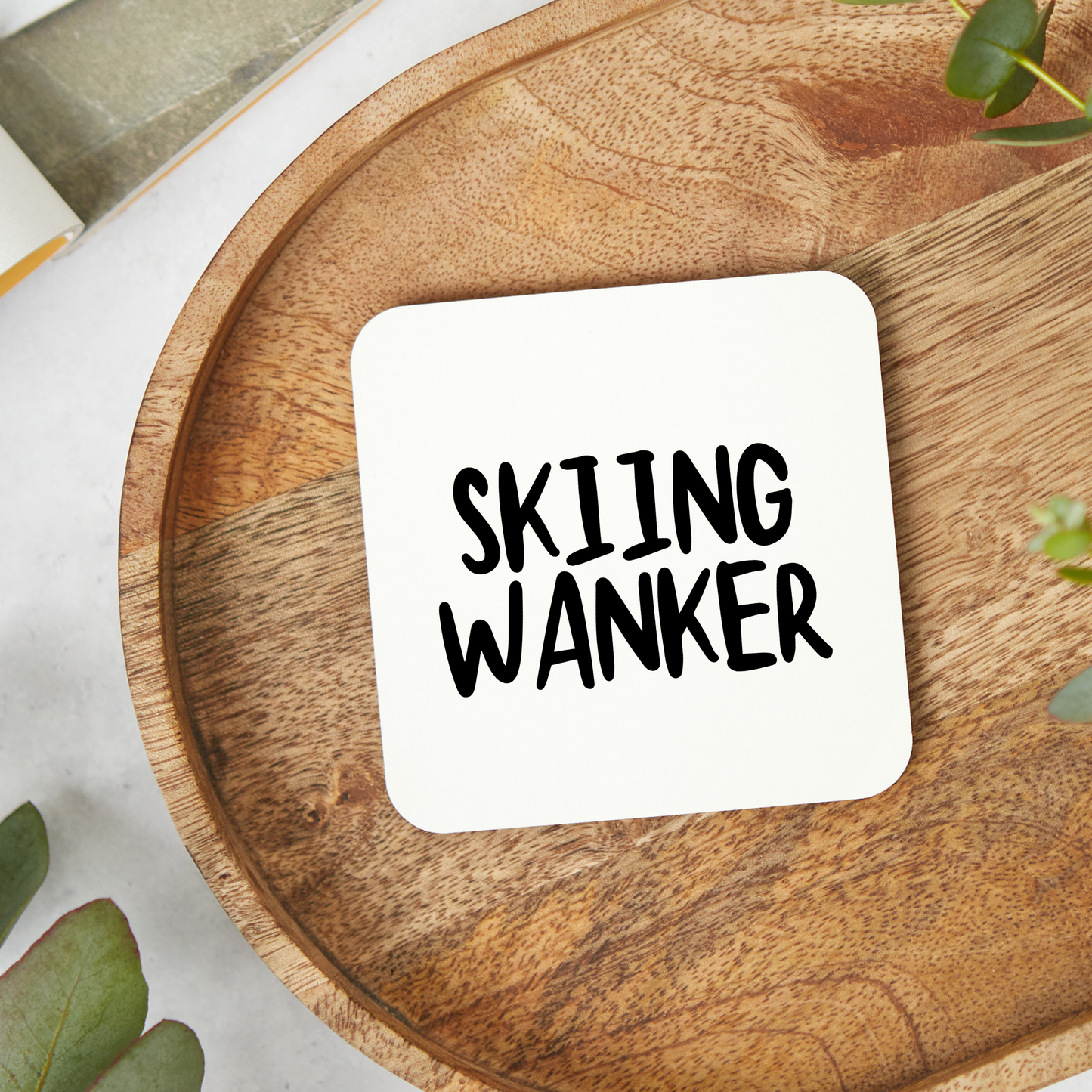 Funny Skier Coaster, Skier Gift, Funny Coaster, Gift for Skier, Rude Funny Coaster