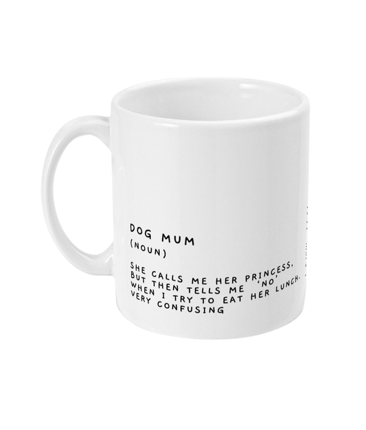 Dog Mum Mug, Funny Dog Mum, Dog Lover, dog mum gifts - Peach and Pine