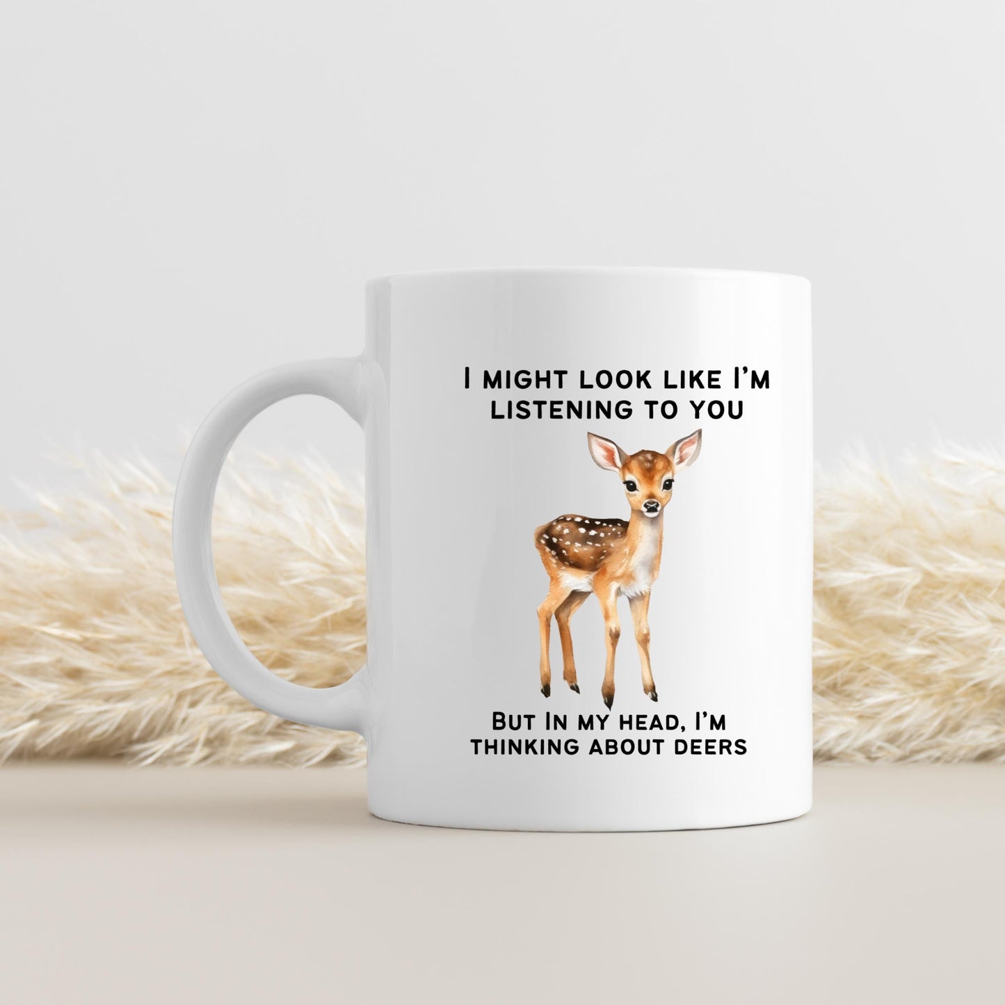 Deer mug, Deer Gift, Deer Lover Gift, Funny Gifts, Thinking about deers