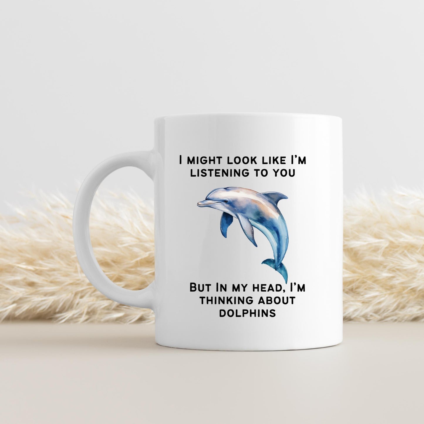 Dolphin Mug, Dolphin Lover, Dolphin Birthday Gift, Funny Mug, Christmas Gifts, Dolphin Lover Gift
