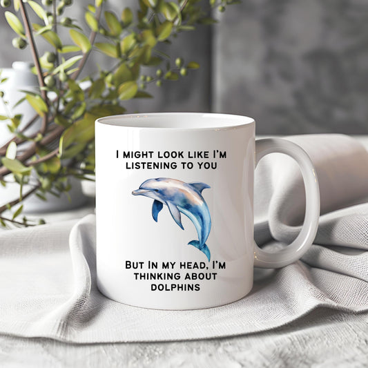 Dolphin Mug, Dolphin Lover, Dolphin Birthday Gift, Funny Mug, Christmas Gifts, Dolphin Lover Gift