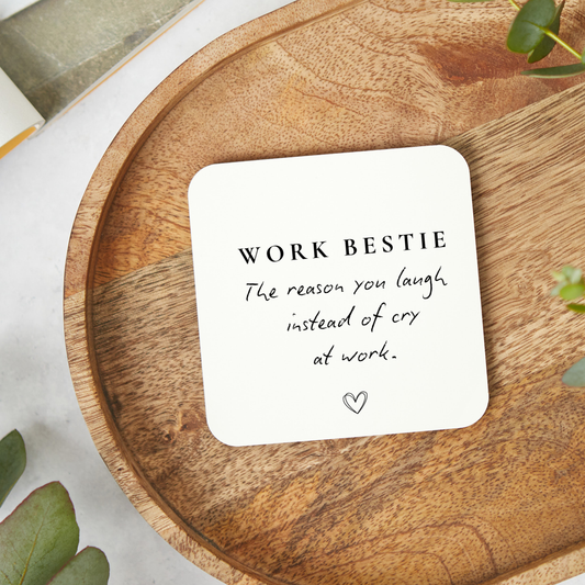 Work Bestie coaster saying The Reason You Laugh Instead of Cry at Work, funny colleague and coworker gift