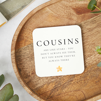 Cousin Gift, Sentiment Cousin Gift, Cousin Coaster