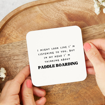 Paddle Board Coaster, Funny Paddle Boarding Coaster, Paddle Boarding Gift
