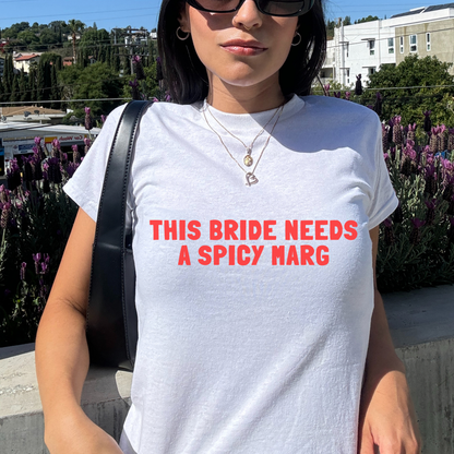 This Bride Needs a Spicy Marg Baby Tee | Hen Do Bride Outfit | Bridal Shower Gift | Bachelorette Party Top