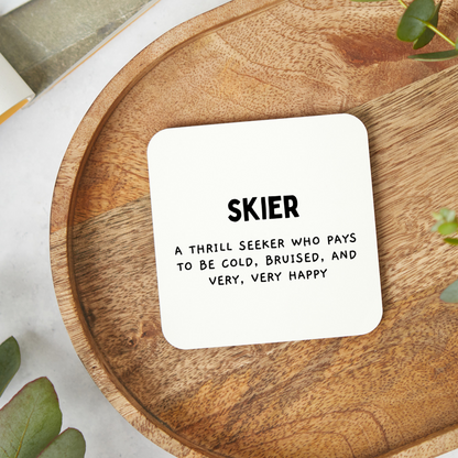 Funny Skier Coaster, Skier Gift, Funny Coaster, Gift for Skier, Rude Funny Coaster