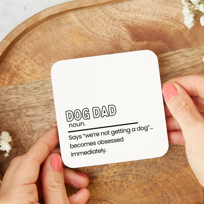 Funny Dog Dad Coaster, Dog Lover Coaster Gift, Pet Dad Coaster, Funny Dog Quote Coaster, Gift for Dog Owner, Dog Dad Gift