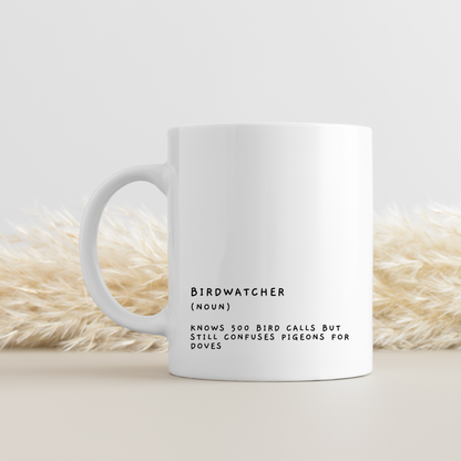 Birdwatcher Mug, Bird Lover Mug, Bird Enthusiast Present, Funny Mug
