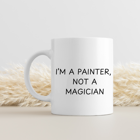 Painters Gift, Painting Mug, Gift for Painters, Funny Mug, Jokey Mug