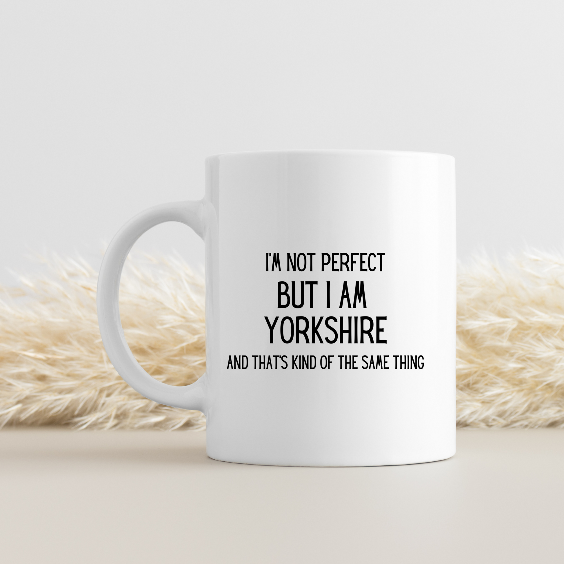 Yorkshire Mug, I’m Not Perfect But I Am Yorkshire, Funny Mug, Northerner, Funny Yorkshire Mug - Peach and Pine