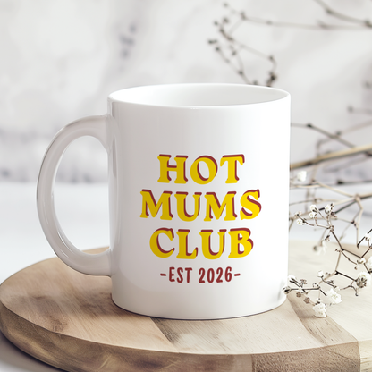Hot Mums Club Mug, Funny Mum Mug, Cool Mum Coffee Mug, Mothers Day Gift for Mum, Trendy Mum Mug, Retro Mum Mug, Mum Club Mug