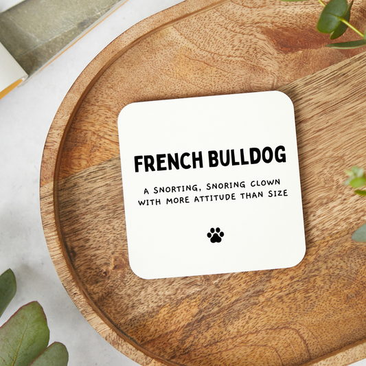 Funny French Bulldog coaster gift with rude humor, glossy finish, unique gift for Frenchie owners and dog lovers.