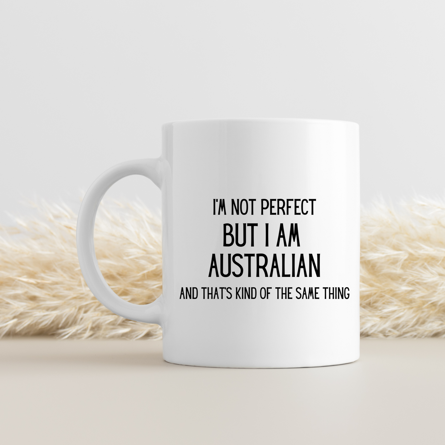 Australian Mug, I’m Not Perfect But I Am Australian, Funny Mug, Australian, Funny Australian Mug - Peach and Pine