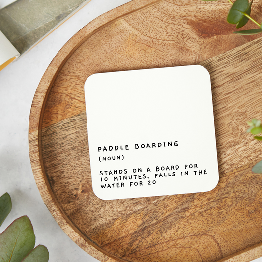 Funny paddle boarding coaster with humorous design, great gift for paddle board lovers and fans