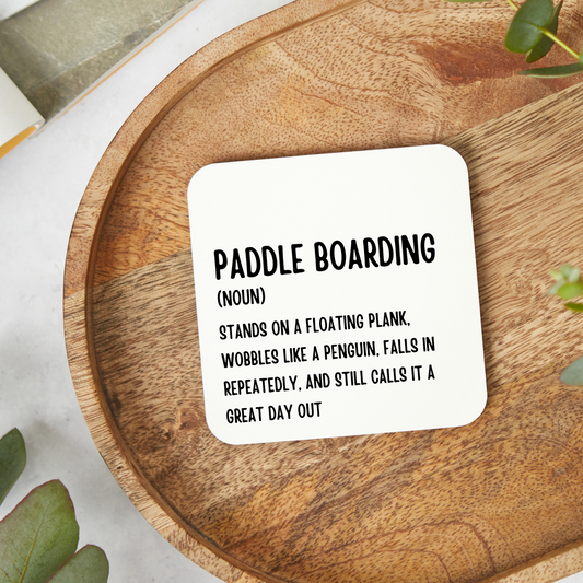 Funny paddle boarding coaster with humorous design, great gift for paddle board lovers and fans