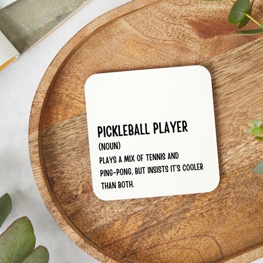 Funny pickleball-themed coaster with humorous design, perfect gift for pickleball players and fans