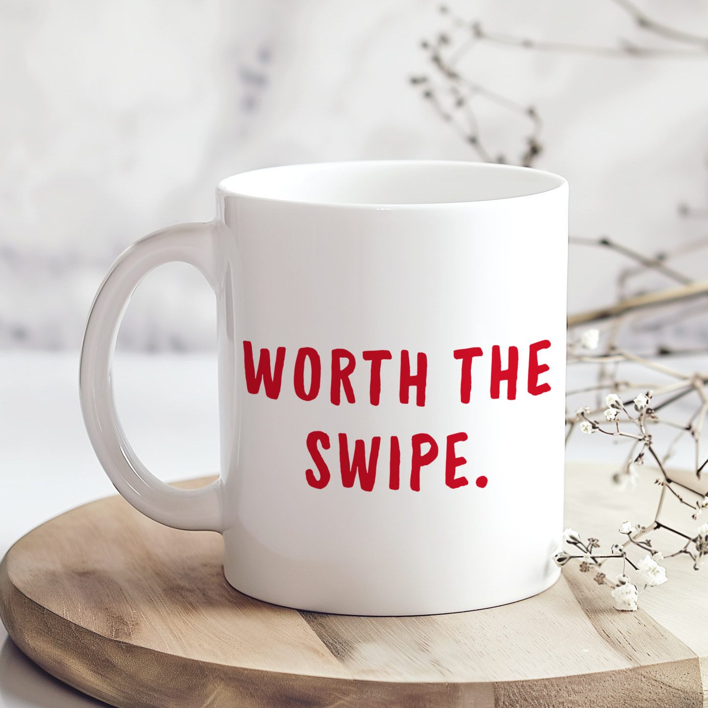 White glossy ceramic mug with “Worth the Swipe” text printed on both sides, funny modern Valentine’s Day gift for couples.