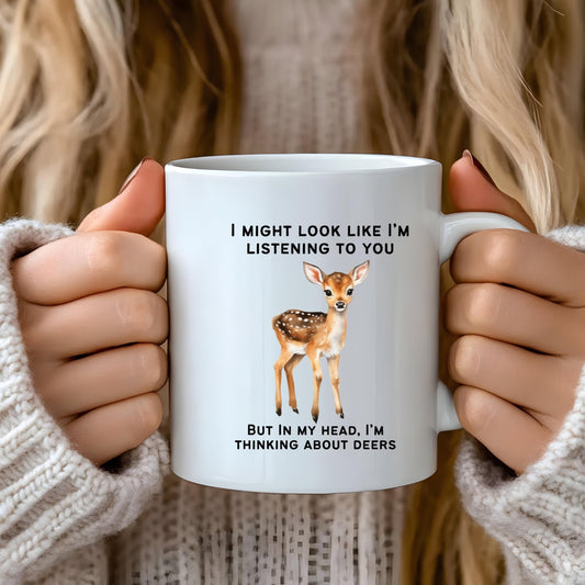 Deer mug, Deer Gift, Deer Lover Gift, Funny Gifts, Thinking about deers